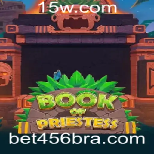 Explorando o Fascinante Mundo de BookOfPriestess: Um Guia Completo Sobre Este Inovador Jogo de Bet 456